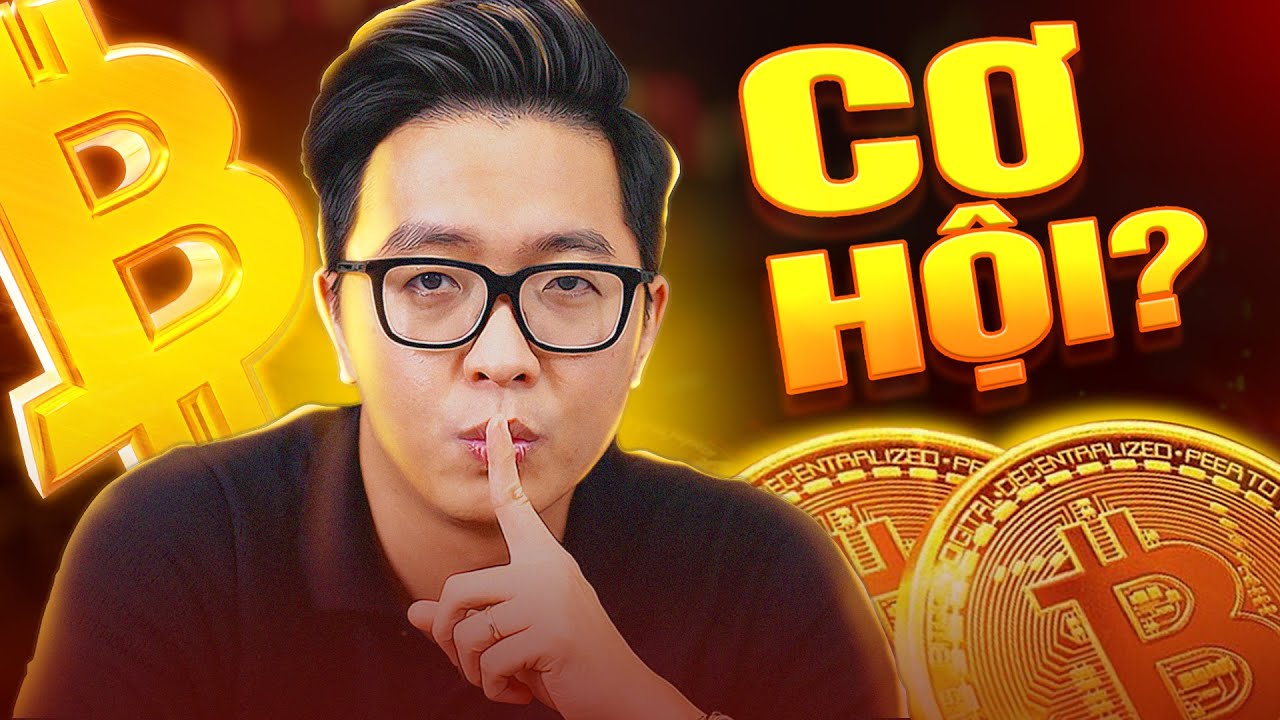 CƠ HỘI GOM HÀNG BITCOIN